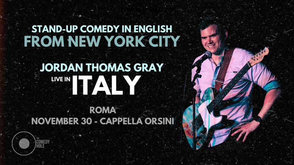 Stand-Up Comedy in English / Jordan Thomas Gray live in ITALY! / ROMA No photo description available.