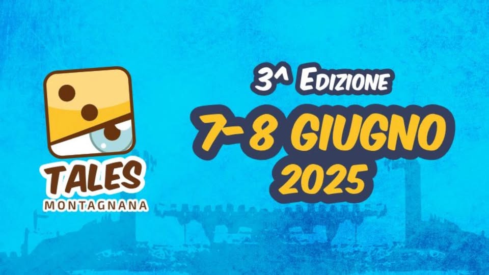 Tales Montagnana – 7 e 8 giugno 2025 May be an image of text