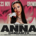 23/11 CROMIE w/ ANNA + DAMIANITO + AFTERSHOW May be an image of 1 person and text