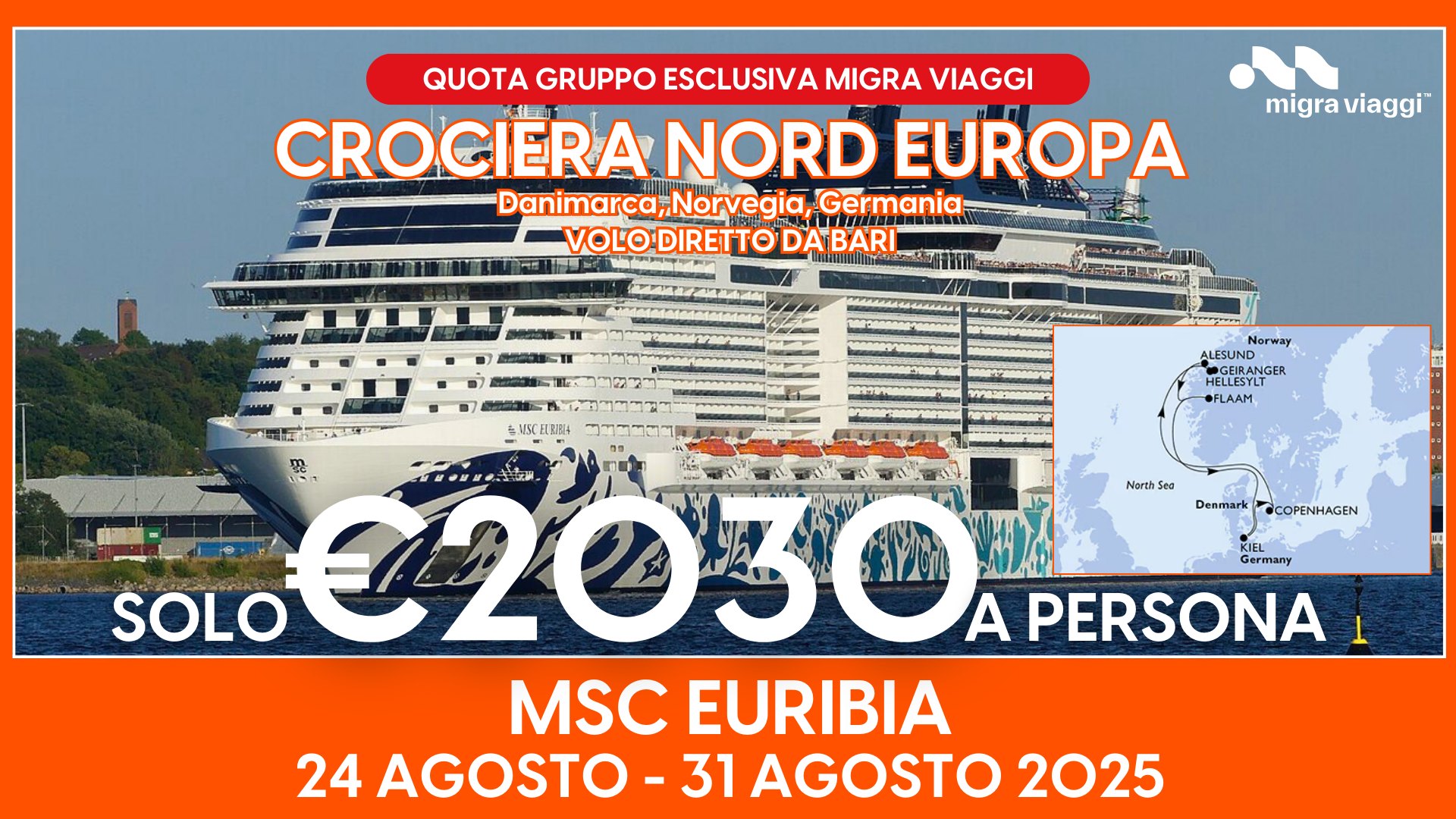 MSC EURIBIA – 24 AGOSTO – 31 AGOSTO 2025 – CROCIERA NORD EUROPA VOLO DIRETTO DA BARI May be an image of text