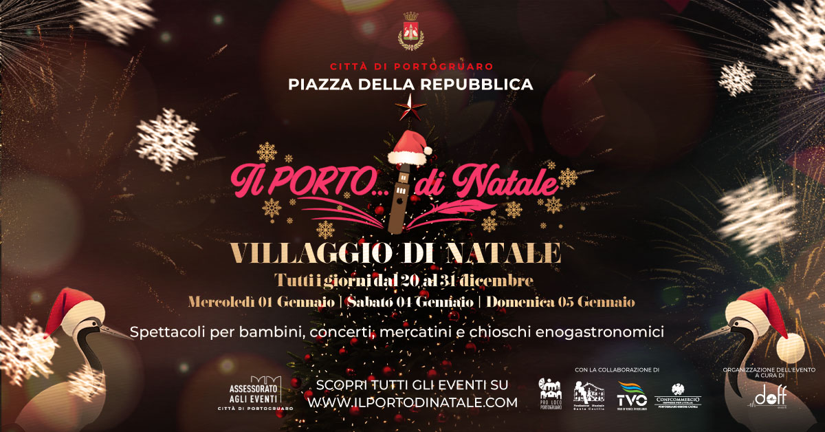 Evento Il Porto di Natale – Vivi il Natale a Portogruaro Locandina Il Porto di Natale – Vivi il Natale a Portogruaro - venerdì 20 dicembre ore 14:00 - 16:00