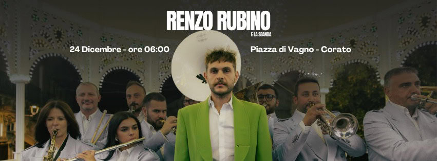 Evento La mattina della piazza – Renzo Rubino e La Sbanda in concerto Locandina La mattina della piazza – Renzo Rubino e La Sbanda in concerto - martedì 24 dicembre ore 06:00 - 08:00