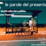 Massimiliano Panarari_Emotività e viralità nella sfera politica@lafestadeifollinola Massimiliano Panarari Emotività e viralità nella sfera politica@lafestadeifollinola