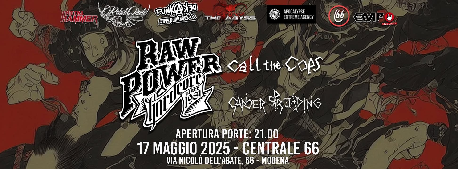 Evento Raw Power Call the Cops Cancer Spreading live – Centrale 66 Locandina Raw Power Call the Cops Cancer Spreading live – Centrale 66 - sabato 17 maggio ore 21:00 - 23:00
