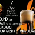 The Soup Sound live at Ca’ di Matt The Soup Sound live at Ca’ di Matt