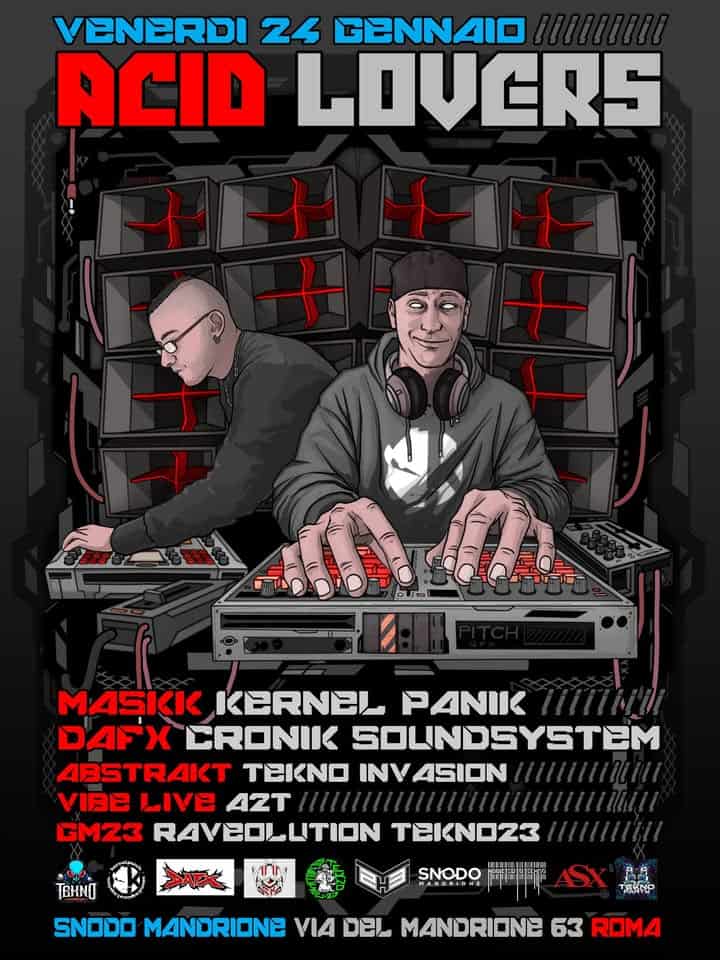 ACID LOVERS – MASKK (Kernel Panik) + DUFX (Cronik SoundSystem) – ROMA May be an image of 2 people and text