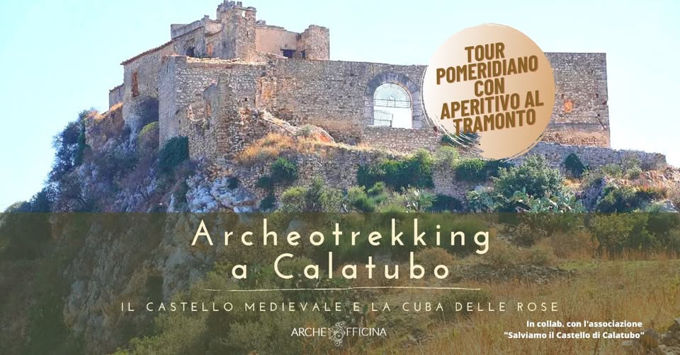 Archeotrekking e aperitivo a Calatubo | Il Castello medievale e la Cuba delle Rose No photo description available.