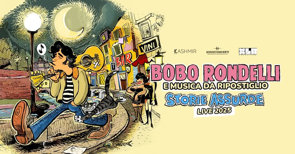 Bobo Rondelli 9 Maggio | FIRENZE, TEATRO PUCCINI | Storie Assurde Live 2025 May be a doodle of text