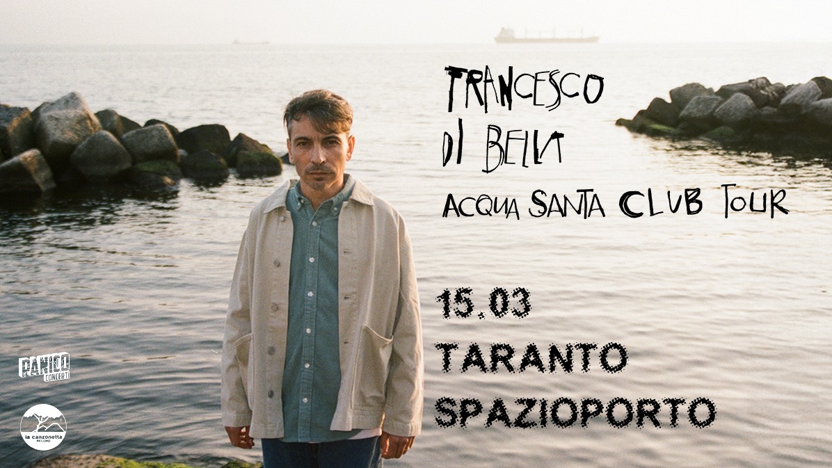 Evento Francesco Di Bella “Acqua Santa – Club Tour” Locandina Francesco Di Bella “Acqua Santa – Club Tour” - sabato 15 marzo ore 21:30 - 23:30
