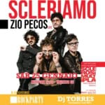 SCLERIAMO – Zio Pecos live e Torres dj SCLERIAMO – Zio Pecos live e Torres dj