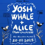 Yosh Whale + Alice (Thru Collected) | Milano, Arci Bellezza x Caramello May be a doodle of text