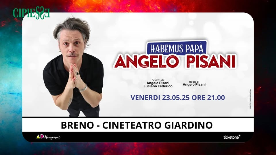 Potrebbe essere un'immagine raffigurante 1 persona e il seguente testo "CIPIEJA በመ HABEMUS PAPĂ ANGELO PISANI Scritto da Angelo Pisani LucianoF Federico Regia Angelo egia Pisani VENERDI 23.05.25 ORE 21.00 MaHancaycHT Management መስባ anena BRENO - CINETEATRO GIARDINO ticketone"