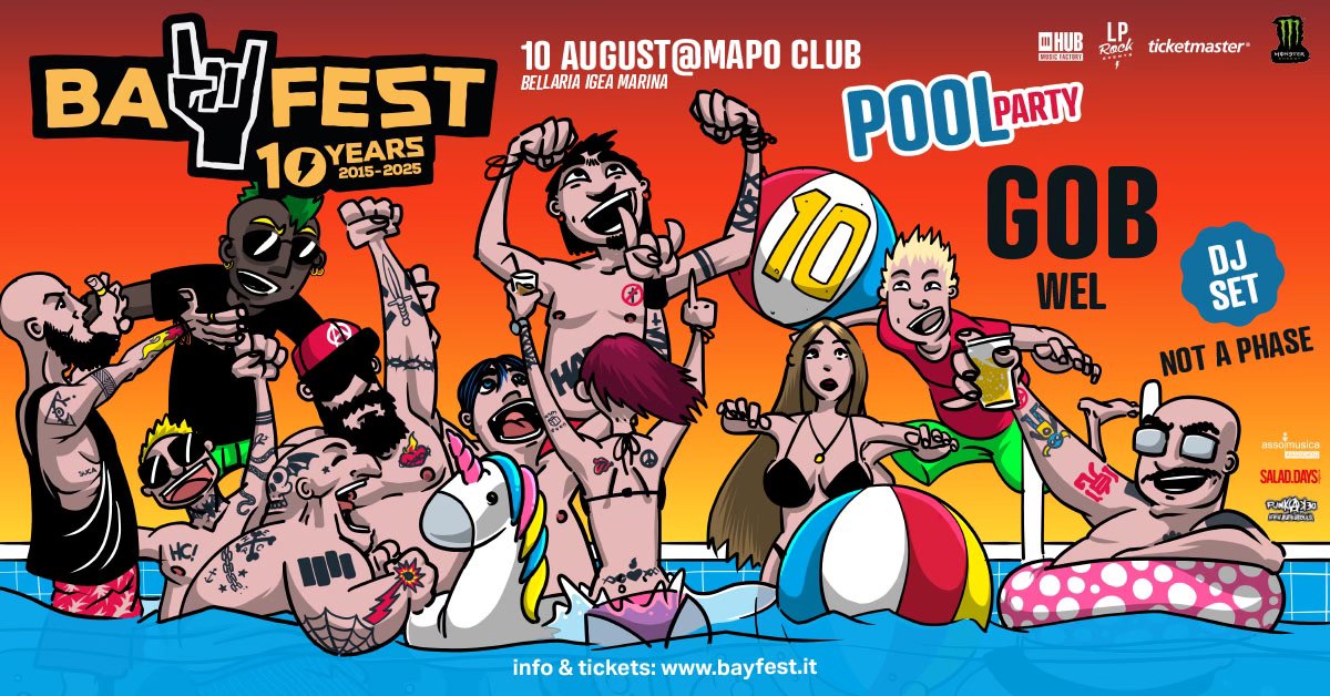 Evento Bay Fest 2025 – Pool Party con GOB more Afterparty Locandina Bay Fest 2025 – Pool Party con GOB more Afterparty - domenica 10 agosto ore 20:00 - 22:00