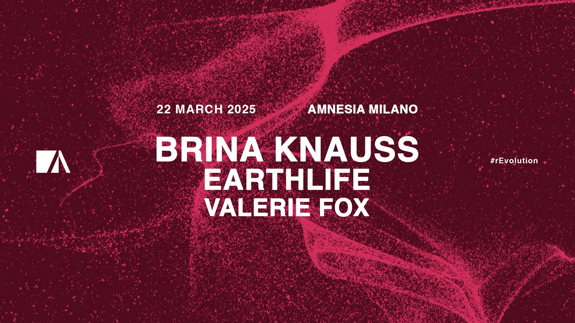 Evento Brina Knauss , EarthLife , Valerie Fox Locandina Brina Knauss , EarthLife , Valerie Fox - sabato 22 marzo ore 23:30 - 05:00