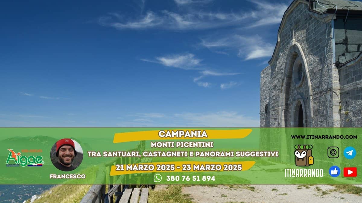 Campania: Primavera sui Monti Picentini – Santuari, castagneti e panorami con Itinarrando May be a graphic of 1 person and text that says 'Aigge FRANCESCO CAMPANIA MONTI PICENTINI TRA SANTUARI, CASTAGNETI E PANORAMI SUGGESTIVI (((C V.ITINARRANDO.COM 21 MARZO 2025- 23 23 MARZO 2025 380 3807651894 76 51 894 ITINARRANDO'