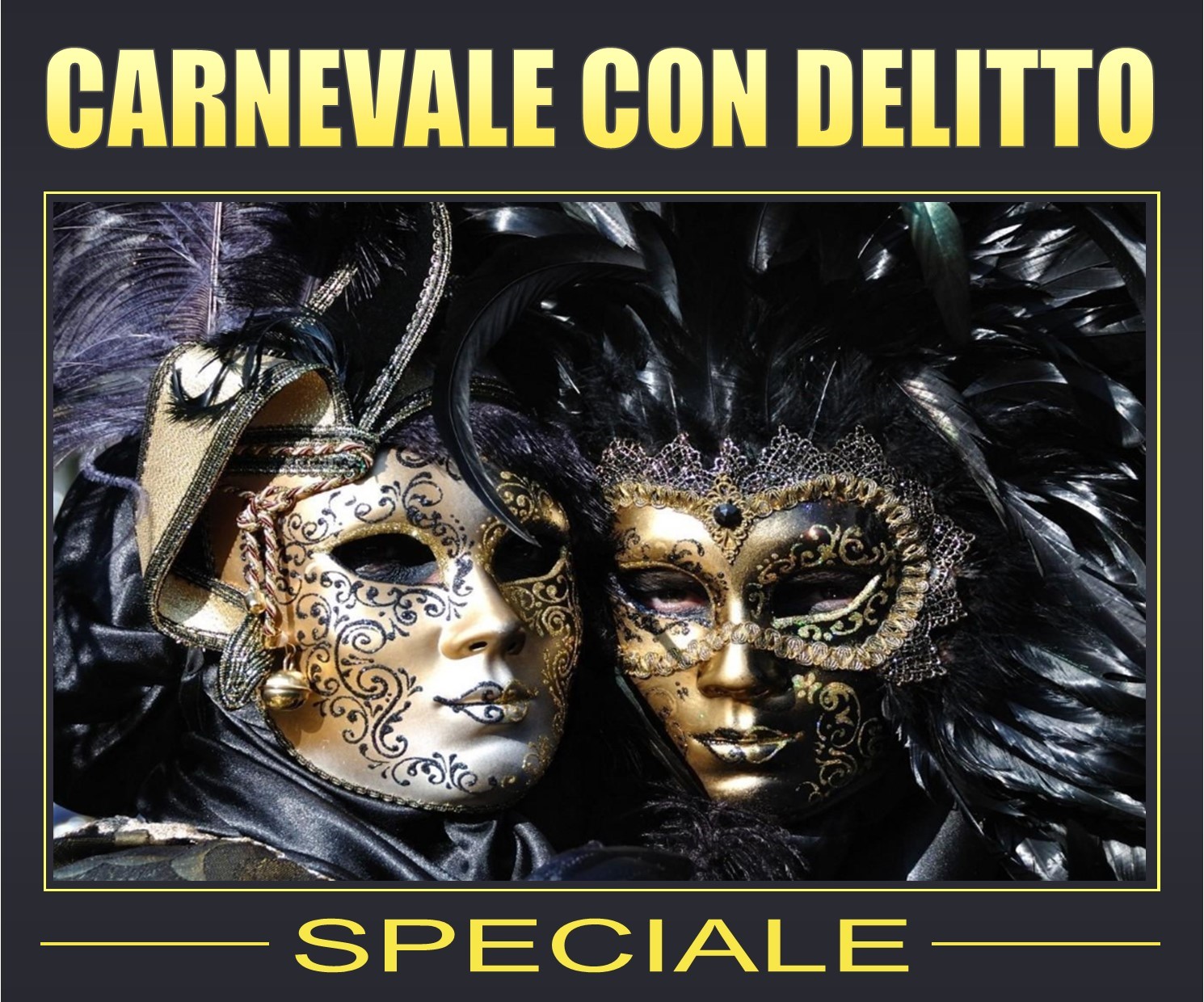 Carnevale Ambrosiano e Festa della Donna con Delitto al Neo Hotel di Bresso (MI) May be an image of text
