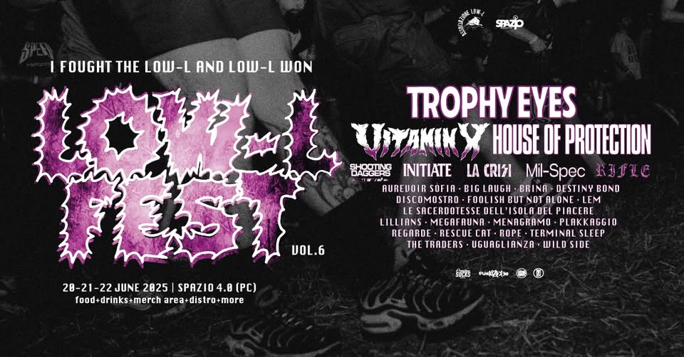 Evento Low – L Fest 2025 Locandina Low – L Fest 2025 - da venerdì 20 giugno - domenica 22 giugno 2025 ore 18:00 ore 23:45