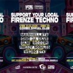 SUPPORT YOUR LOCAL meets FIRENZE TECHNO May be a graphic of text
