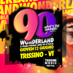 90 WONDERLAND ® 📍Trissino Music Festival (Vi) – Ingresso Gratuito Potrebbe essere un contenuto grafico raffigurante 2 persone e il seguente testo "ONDGH ERLANAONTE ERLAND DHONDERLAND HOND: RLAND LAND LANDWONDERLA ERLA RLA90 WAA WHATSTHE ERLA SUMMER! NOI WONDERLAND 90 LAND WONDER DERLAND IL PRIMO FORMAT ANNI 90 D'ITALIA GIOVEDI 12 GIUGNO TRISSINO VI TRISSINE MUSIC FESTIVAL"