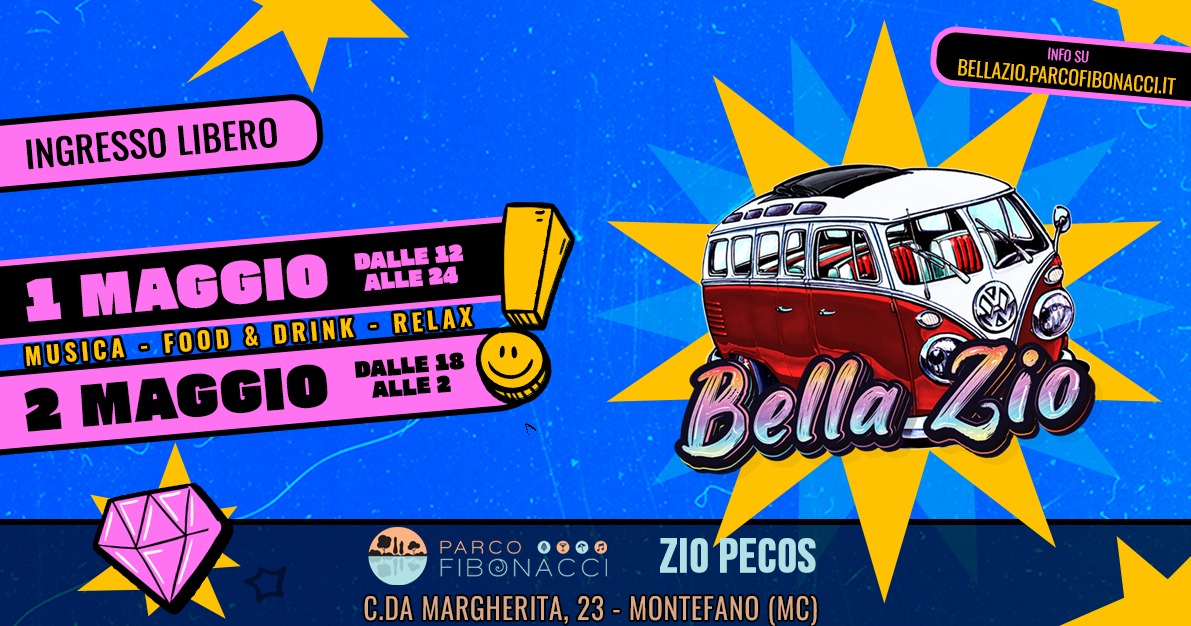 Evento Bella Zio Festival 01 Maggio – 02 Maggio Locandina Bella Zio Festival 01 Maggio – 02 Maggio - da giovedì 1 maggio - venerdì 2 maggio 2025 ore 11:30 ore 02:00