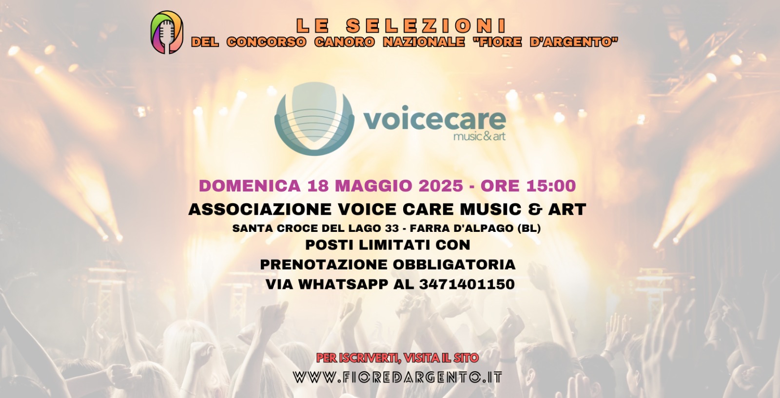 C.C.N.F.D.A. 7 EDIZIONE – 4 SELEZIONE – FARRA D’ALPAGO (BELLUNO) Potrebbe essere un'immagine raffigurante strumento musicale, altoparlante e il seguente testo "LE SELEZIONI DEL CONCORSO CANORO NAZIONALE "FIORE D'ARGENTO" voicecare music&art DOMENICA 11 MAGGIO 2025 -ORE 15:00 ASSOCIAZIONE VOICE CARE MUSIC & ART SANTA CROCE DEL LAGO 33 FARRA D'ALPAGO (BL) POSTI LIMITATI CON PRENOTAZIONE OBBLIGATORIA VIA WHATSAPP AL 3471401150 PER ISCRIVERTI, PERISCRIVERT,VISTALSTO VISITAI SITO WWW.FIOREDARGENTO.IT WwW."