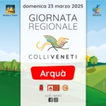 Colli Veneti in Festa – Giornata Regionale ad Arquà Colli Veneti in Festa – Giornata Regionale ad Arquà a Arquà Petrarca (PD) il 23 marzo 2025