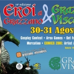 Eroi a Grazzano & Grazzano Viscomics 2025 Eroi a Grazzano & Grazzano Viscomics 2025 a Grazzano Visconti (PC) il 30 agosto - 31 agosto 2025