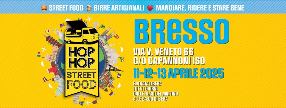 HOP HOP STREET FOOD 11-12-13 APRILE 2025 – BRESSO Potrebbe essere un disegno raffigurante il seguente testo "STREETF FOOD HOP HOP STREET FOOD BIRRE BIRREARTIGIANALI MANGIARE. RIDERE E STARE BENE BRESSO VIA V. VENETO 66 c/o CAPANNONI ISO 11-12-13 11-12-13APRILE2025 APRILE ENTRATA! ENTRATALBERA LIBERA TUTTII GIORNI DALLE 10:30 DEL MATTINO ALLE24:000 SERA"