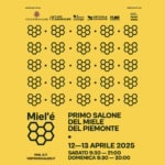 Miel’é – Il primo Salone del Miele del Piemonte – 12 e 13 aprile a Moncalieri a Moncalieri (TO) il 12 aprile - 13 aprile 2025