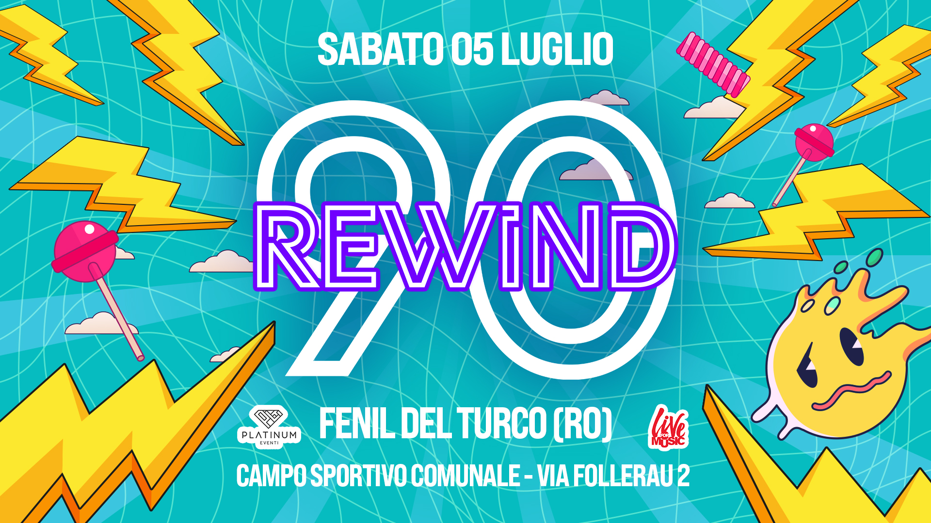 Potrebbe essere un disegno raffigurante il seguente testo "SABATO 05 LUGLIO ই REWIND VIND 7 國 PLA PLATINUM JM KYESTI KYESTI FENIL DEL TURCO [RO) live TSI MUSIC CAMPO SPORTIVO COMUNALE SPORTIVOCOMUNALE-VIAFOLLERAU2 VIA FOLLERAU2"