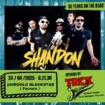SHANDON ( 30 YEARS ON THE ROAD ! ) + T-REX SQUAD, live @Circolo Blackstar Shandon ( 30 Years On The Road ! ) T – Rex Squad, Live @Circolo Blackstar a Ferrara (FE) il 24 aprile 2025