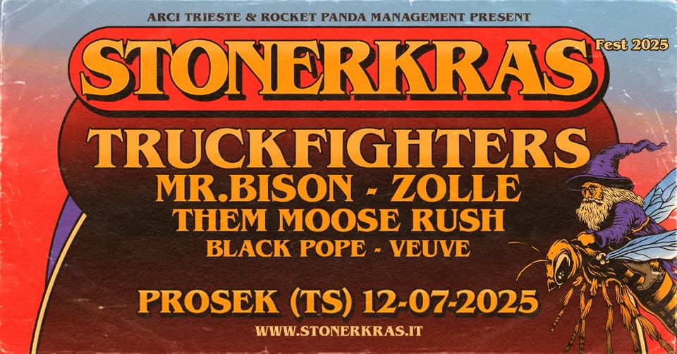 Evento StonerKras Fest 2025 a Trieste Locandina StonerKras Fest 2025 a Trieste - da sabato 12 luglio - domenica 13 luglio 2025 ore 16:45 ore 17:00