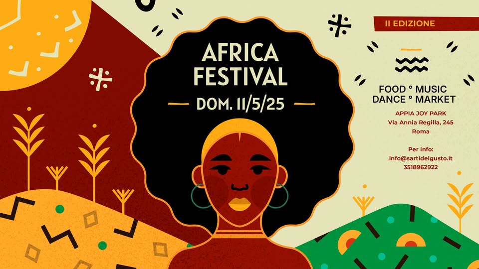 Africa Festival – II Edizione – Appia Joy Park Potrebbe essere un disegno raffigurante il seguente testo "II EDIZIONE 氷 米 AFRICA FESTIVAL DOM.11/5/25- DOM. 11/5/25 FOOD FOOD•MUSIC o MUSIC DANCE ANCEMARKET o MARKET APPIA JOY PARK Via Annia Regilla, 245 Roma Per info: info@sartidelgusto.it 3518962922"