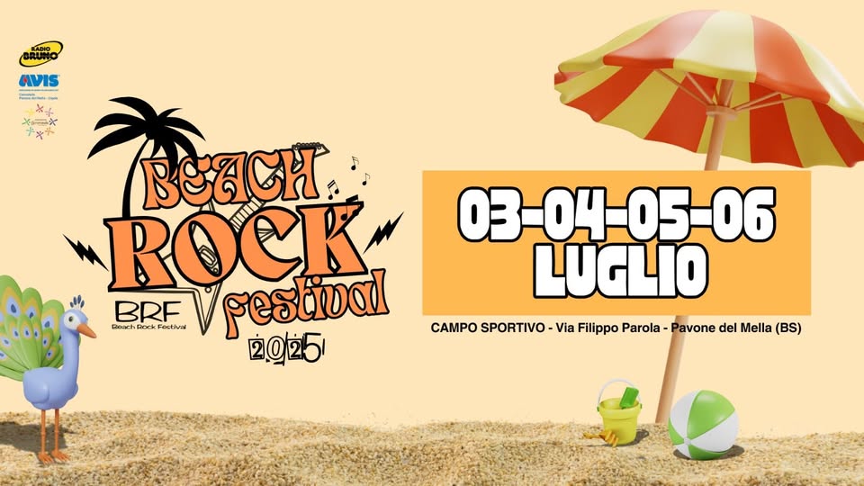 BEACH ROCK FESTIVAL 2025 Potrebbe essere un'immagine raffigurante 1 persona e il seguente testo "Of f COMUNALE live music kids kidszone zone food&drink dj'ss ន្ន Лoecи PALESTRA BEacИ ROCK BRF ERV pestival 03 03-04-05-06 06 GUGLiO CENTRO SPORTIVO VIA FILIPPO PAROLA PAVONE DEL MELLA (BS)"