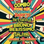 COMBO CLOSING PARTY – Special Guest: BRUNO BELISSIMO Potrebbe essere un disegno raffigurante il seguente testo "COMBO SOCIAL CLUB CLOSING PARTY DETTALELE LIVE SPECIAL GUEST BRUNO BELISSIMO CALZINO CAL ZINO CHE GIRA DISCHI SABATO 10 MAGGIO VIAMANNELLI .FIRENZE 屋 PHOGRAR CONGERT ۴MEOAY SUPPORT COMBIO DOC DCAI LOCAL 国0電"