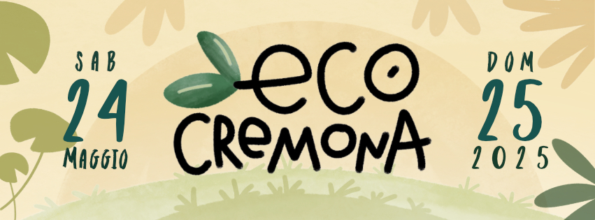 Eco Cremona 🌿 Potrebbe essere un'immagine raffigurante il seguente testo "SAB 24 MAGGIO DOM On 25 2025 deco a"