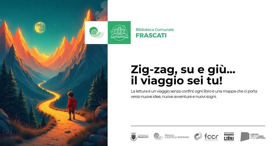 📚 Zig-zag, su e giù… il viaggio sei tu! 🚀 Potrebbe essere un'immagine raffigurante 1 persona e il seguente testo "Biblioteca Comunale FRASCATI Zig-zag, su e giù... il viaggio sei tu! La lettura èun viaggio senza confini: ogni libro versonuove verso nuove idee, nuove avventuree nuovi una mappa che porta هي FRASCATI Bhictoch CASTELL ROMANI fccr MAGGIO LIBRI PERILLBRO CEITRO 2120 LALETTURA"