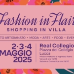 Fashion in Flair | XVII edizione Potrebbe essere un contenuto grafico raffigurante il seguente testo "品安 Fashion FashioninFlair in Flair™ SHOPPING IN VILLA ALTO ARTIGIANATO MODA ARTE FOOD EVENTI 2.3.4 MAGGIO 2025 Real Collegio Piazza del Collegio 13 Lucca Mostra mercato: ingresso libero Venerdi ore 15/20 5/20 Sabato Damenica ore 10/20"