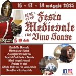 Festa Medievale e del Vino Soave Festa Medievale e del Vino Soave a Soave (VR) il 16 maggio - 18 maggio 2025