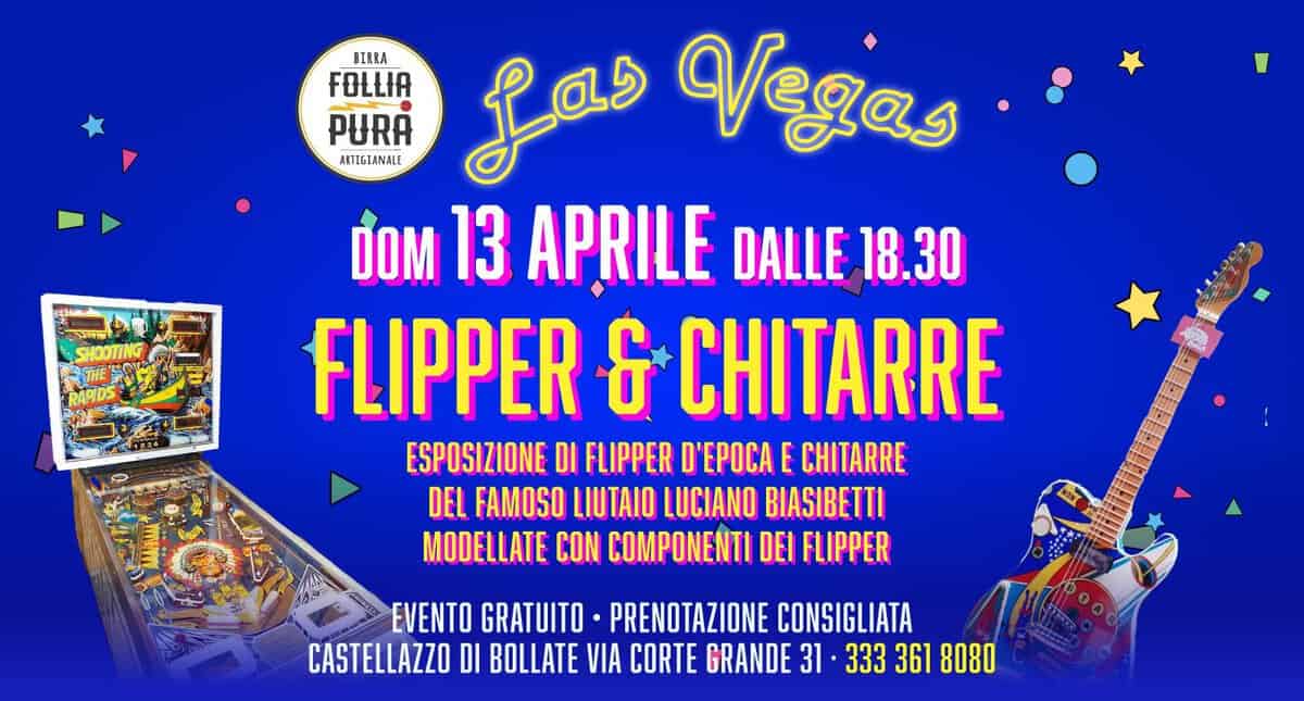 Evento Flipper & Chitarre – Las Vegas Castellazzo Locandina Flipper & Chitarre – Las Vegas Castellazzo - domenica 13 aprile ore 18:30 - 20:30
