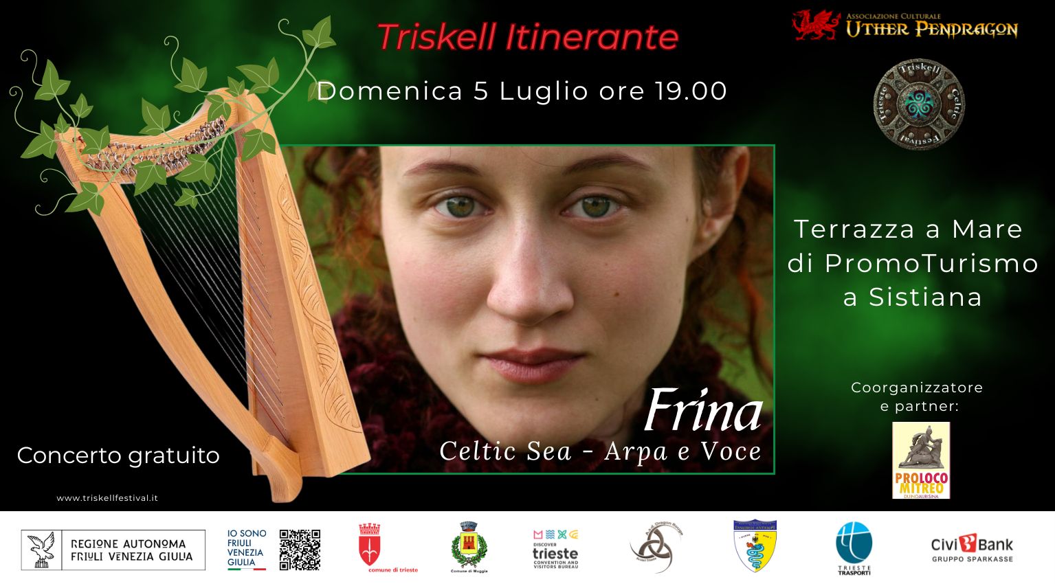 Evento Frina. Celtic Sea – Arpa e Voce – Triskell Itinerante Locandina Frina. Celtic Sea – Arpa e Voce – Triskell Itinerante - sabato 5 luglio ore 19:00 - 21:00