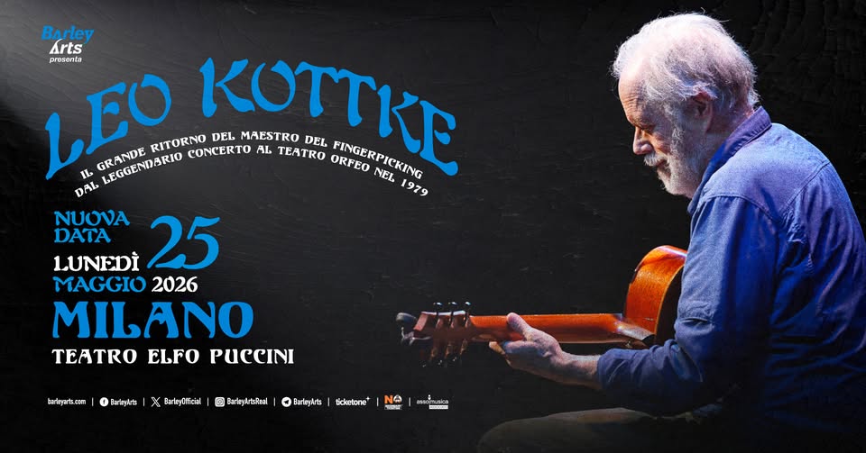 Leo Kottke | Live in Milan Potrebbe essere un'immagine raffigurante 1 persona, chitarra e il seguente testo "Barley Arts LEO IIEAGENDARIO LEGGENDARIO presenta DEL. MAESTRO DEL GRANDE CONCERTO KoTTKp AL TEATRO IL GRANDE RITORNO ORFEO FINGERPICKING NEL DAL 1979 LUNEDI 17 NOVEMBRE 2025 MILANO TEATRO ELFO PUCCINI barlzyarts.com arizşArts| X arksyOlicial| וכ BarleyArtsReal O Berteylurts ticketone NG NPn CIL OrFuskoa PATUNE"