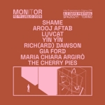MONITOR festival 2025 Potrebbe essere un contenuto grafico raffigurante il seguente testo "MONITOR ViaFranceecoCigna211 Via Francesco Cigna2 211 A2 A2DAYSFESTIVAL DAYS FESTIVAL 10 1011LUGLI02025 11 11LUGLIO 2025 SPAZI0211 SPAZI0211-TORINO TORINO SHAME AROOJ AFTAB LUVCAT IN YIN RICH(ARD) DAWSON GIA FORD MARIA CHIARA ARGIRÒ TH CHERRY PIES"