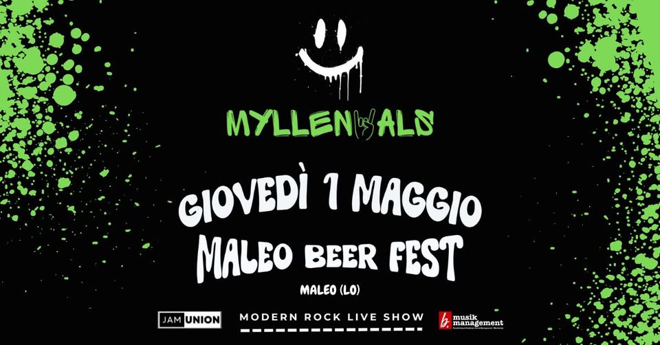 Potrebbe essere un'immagine raffigurante bevanda e il seguente testo "MYLLEN ALS GIOVEDÌ 1 MAGGIO MALEO BEER FEST LODI MODERN ROCK LIVE MODERNROCLIVESHOW SHOW --------------"