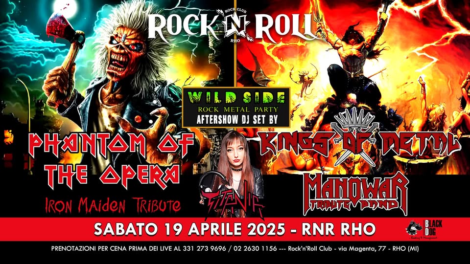 Phantom Of The Opera (IRON MAIDEN tribute) + Kings Of Metal (MANOWAR tribute) live @ Rock’n’Roll RHO Potrebbe essere un'immagine raffigurante 2 persone, chitarra e il seguente testo "ROCKNROLL RHO ROCK CLUB ROCK N ROLL UAEA HNN WALRSIRE S日聯網 ROCKMETALPARTY METAL PARTY AFTERSHOWDJSETBY AFTERSHOW را SET ក្រារំជស" BY PHANTOM OF হনরন্রার ስገጊ THE APERA IRON MAideN TRIBUTE MAOAR TROUTEM SABATO 19 APRILE 2025- RNR RHO PRENOTAZIONI PER CENA PRIMA DEI LIVE AL 331 273 9696 02 2630 1156 Rock'n'Roll Club via Magenta, 77 RHO (MI)"