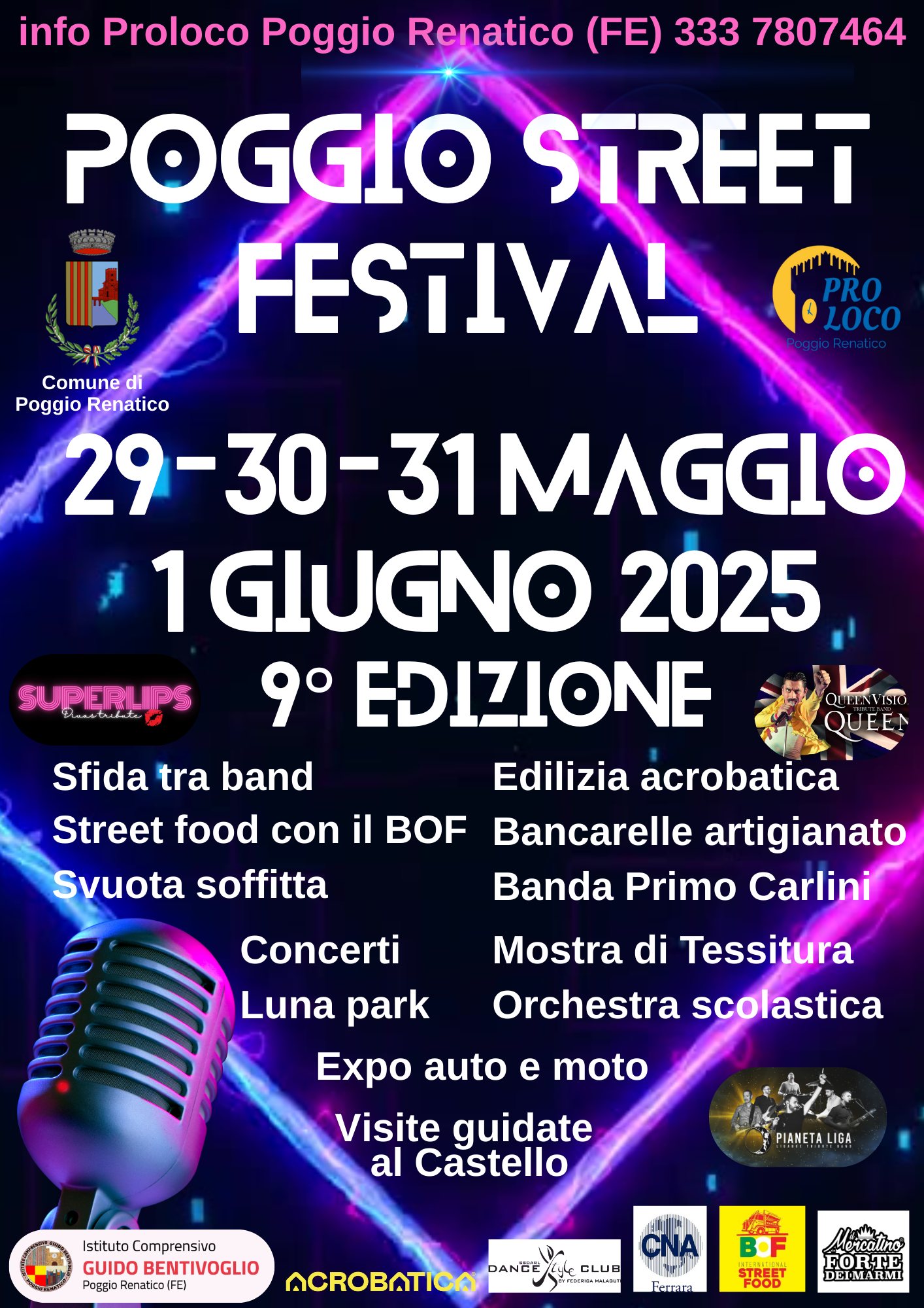 Potrebbe essere un'immagine raffigurante ‎il seguente testo "‎info Proloco Poggio Renatico (FE) 333 7807464 POGGIO STREET FESTIVAL PRO LOCO Comune di PoggioRenatico Poggio Renatico 29-30-31 29-3 29-30-31 1 GLUGNO 2025 9° EDIZIONE Sfida tra band Street food con il BOF Svuota soffitta Edilizia acrobatica Bancarelle ingegno Banda Primo Carlini QUIAVISIOS QUEEN Concerti Luna park Visite guidate al Castello IRNETAL CNA reKap SUPERI SUPERILIPS سماوم STREET FOOD Mercatino‎"‎