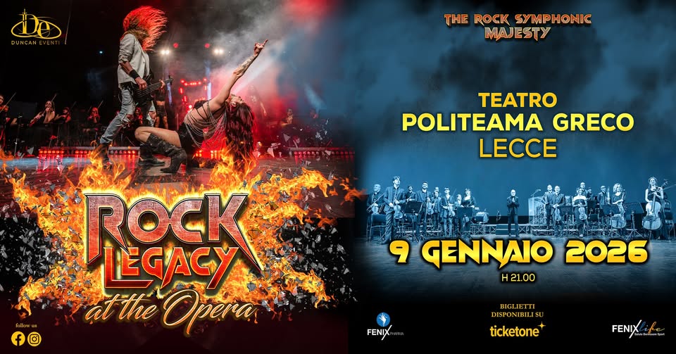 Potrebbe essere un'immagine raffigurante 4 persone e il seguente testo "De DUNCANE THE ROCK SYMPHONIC LEGACY TEATRO POLITEAMA GRECO LECCE ROCK AT THE AT OPERA Sollowu f 9 GENNAIO 2026 H 21.00 FENIX BIGLIETTI DISPONIBILISU DISPONI ticketone FENIXife"