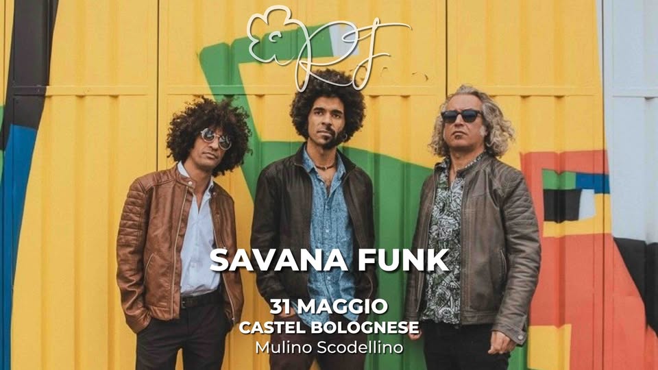 Savana Funk – Romagna in fiore Potrebbe essere un'immagine raffigurante 3 persone, tromba e il seguente testo "SAVANA FUNK 31 MAGGIO CASTEL BOLOGNESE Mulino Scodellino"