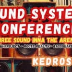 SoundSystem Conference : Three Sound Inna Di Arena SoundSystem Conference Three Sound Inna Di Arena a Bitetto (BA) il 19 aprile 2025
