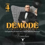 Venerdì 4 Aprile _ DEMODE • Piatti & Puntine • @ FRANCHIN (RO) Potrebbe essere un contenuto grafico raffigurante 1 persona e il seguente testo "VEN APR 4 1起已与是 DEMMODE PIATTI E PUNTINE Dall'aperitivo bllpriailapc.Mus aperitivo al dopocena dopo cena. Music selection Ale Pulga. Franchin loungebar"